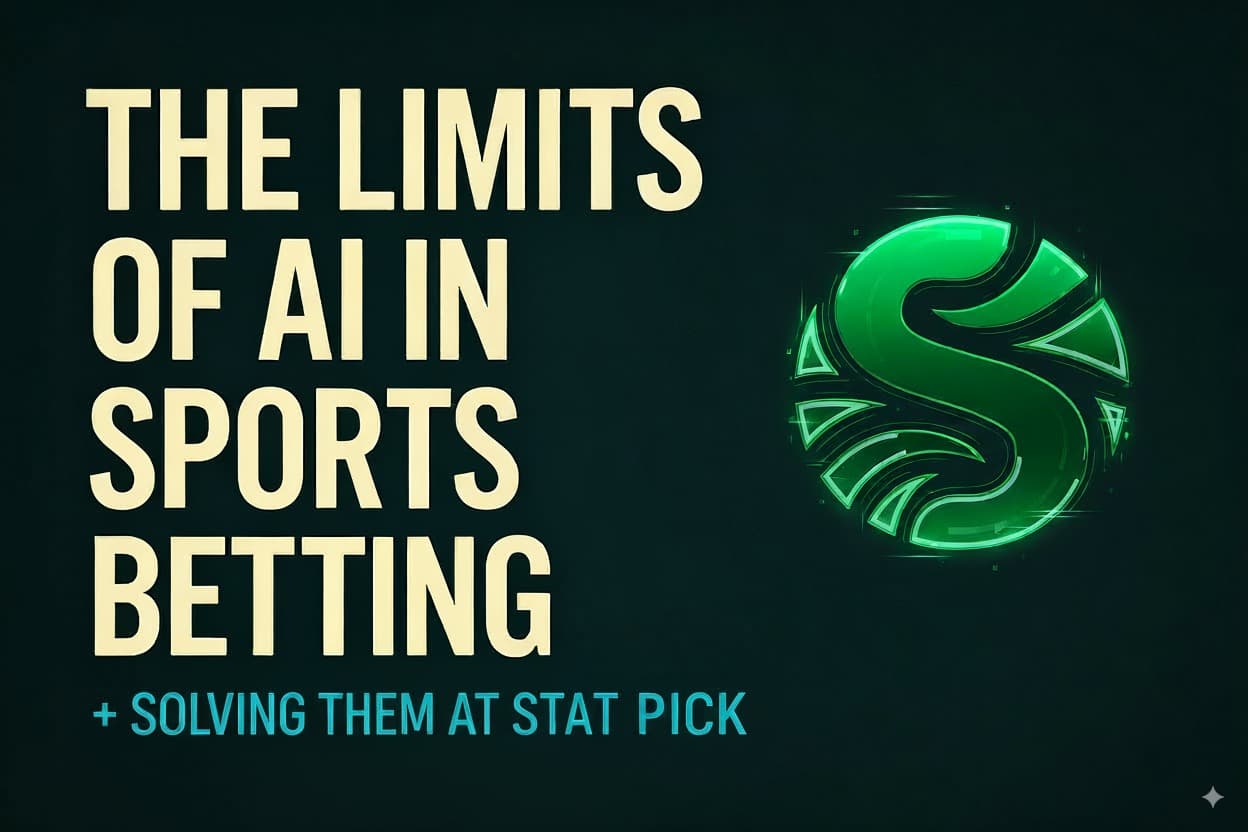 The Limits of AI in Sports Betting + Solving Them at Stat Pick